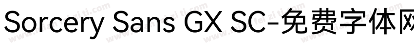 Sorcery Sans GX SC字体转换